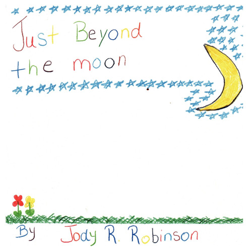 Just Beyond the Moon Just Beyond the Moon