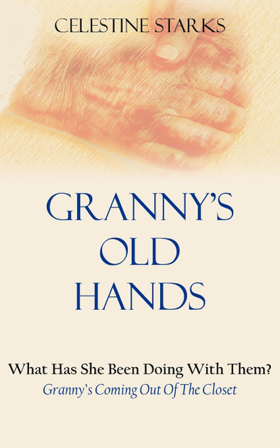 Granny's Old Hands Granny's Old Hands