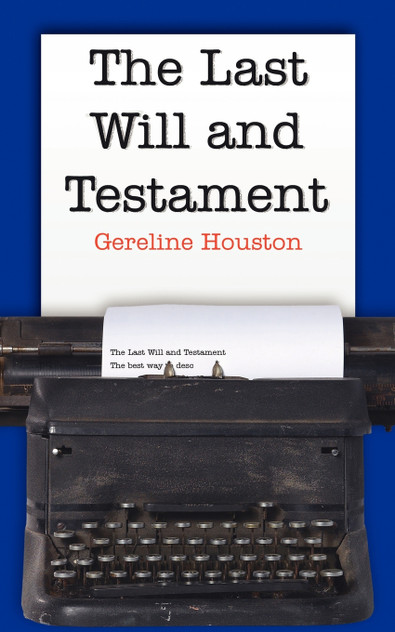 The Last Will and Testament The Last Will and Testament