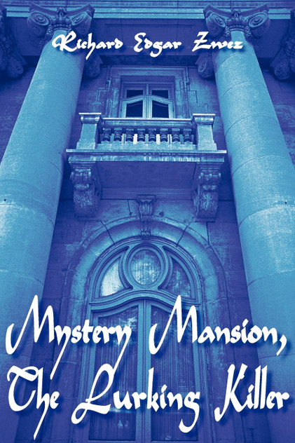 Mystery Mansion, The Lurking Killer Mystery Mansion, The Lurking Killer