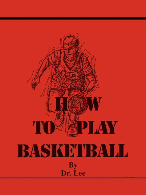 How To Play Basketball How To Play Basketball
