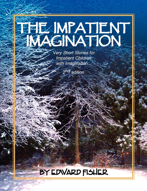 The Impatient Imagination The Impatient Imagination