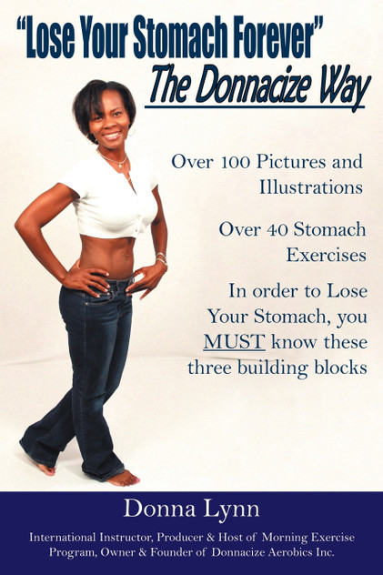 Lose Your Stomach Forever the Donnacize Way Lose Your Stomach Forever the Donnacize Way
