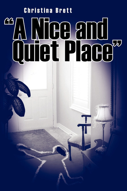 "A Nice and Quiet Place" "A Nice and Quiet Place"