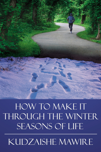 How to Make It Through the Winter Seasons of Life How to Make It Through the Winter Seasons of Life