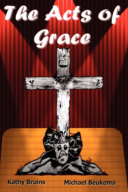 The Acts of Grace The Acts of Grace