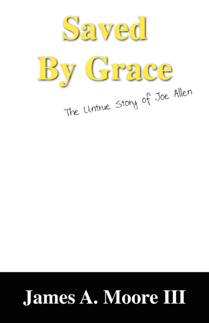 Saved by Grace Saved by Grace
