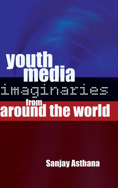 Youth Media Imaginaries from Around the World
