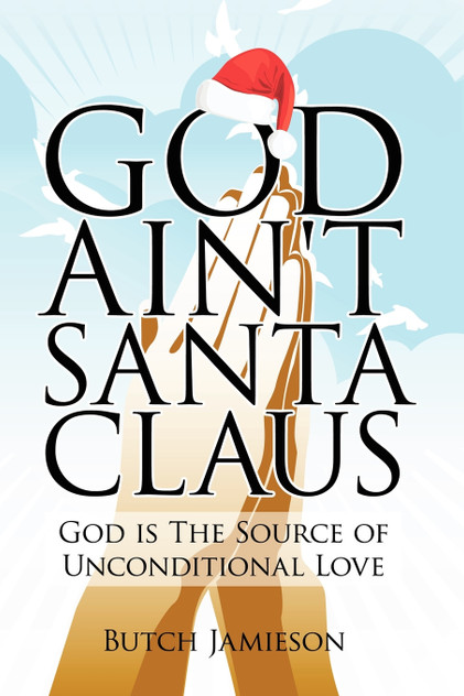 God Ain't Santa Claus God Ain't Santa Claus