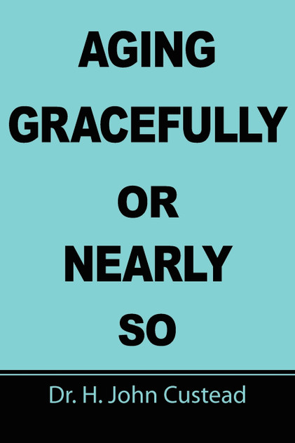 Aging Gracefully Or Nearly So Aging Gracefully Or Nearly So