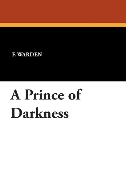 A Prince of Darkness A Prince of Darkness
