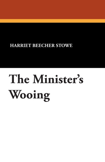 The Minister's Wooing The Minister's Wooing