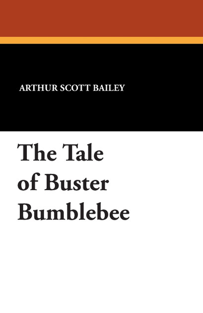 The Tale of Buster Bumblebee The Tale of Buster Bumblebee