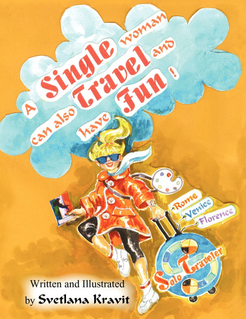 A Single Woman Can Also Travel and Have Fun