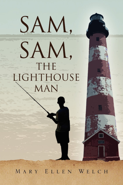 Sam, Sam, the Lighthouse Man Sam, Sam, the Lighthouse Man