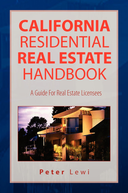 California Residential Real Estate Handbook California Residential Real Estate Handbook