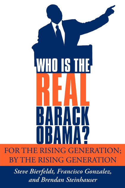 Who Is the Real Barack Obama? Who Is the Real Barack Obama?