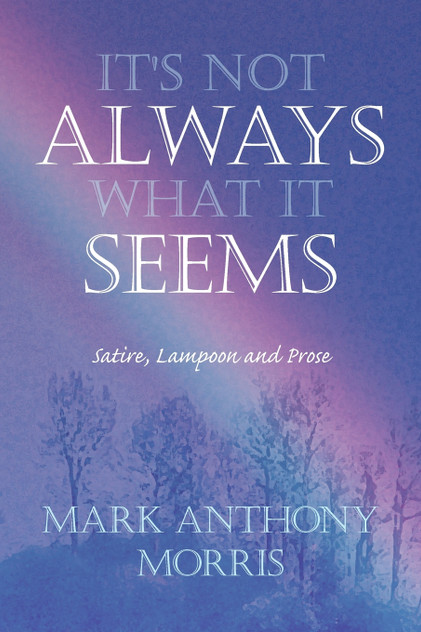 It's Not Always What It Seems It's Not Always What It Seems
