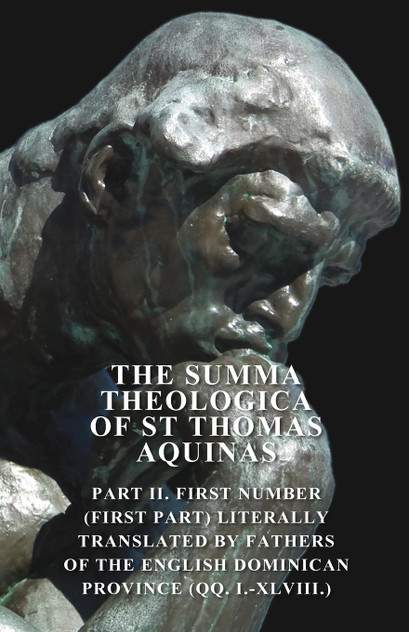 The Summa Theologica Of St Thomas Aquinas The Summa Theologica Of St Thomas Aquinas