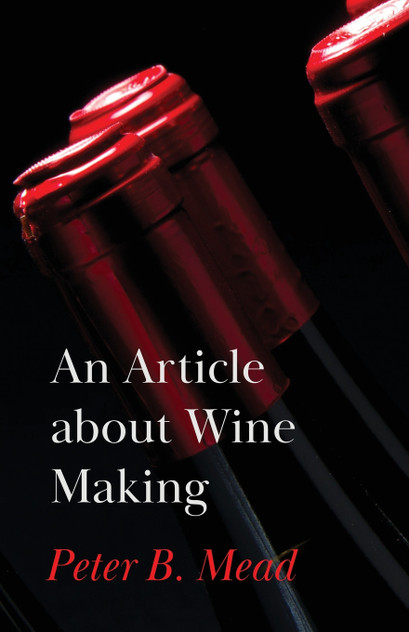 An Article about Wine Making An Article about Wine Making