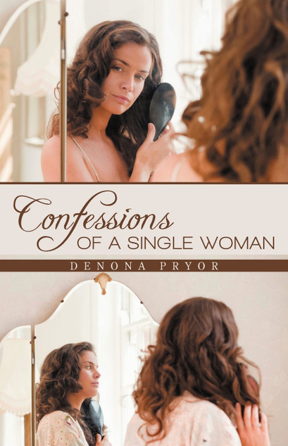 Confessions of a Single Woman Confessions of a Single Woman