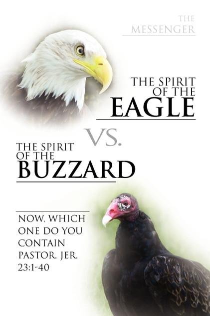The Spirit of the Eagle vs. the Spirit of the Buzzard The Spirit of the Eagle vs. the Spirit of the Buzzard