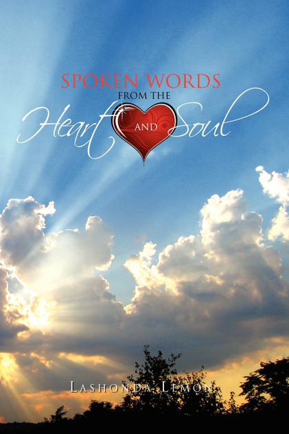 Spoken Words from the Heart and Soul