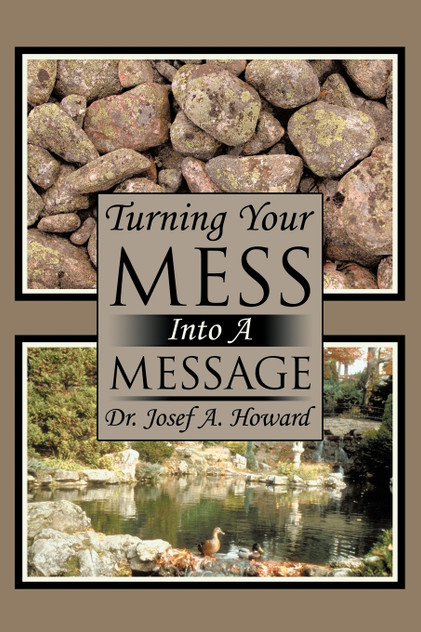 Turning Your Mess Into a Message