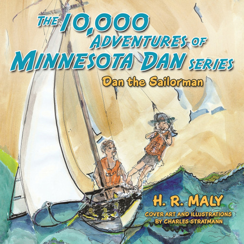 The 10,000 Adventures of Minnesota Dan The 10,000 Adventures of Minnesota Dan