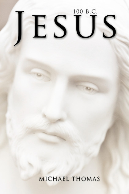 JESUS 100 B.C. JESUS 100 B.C.