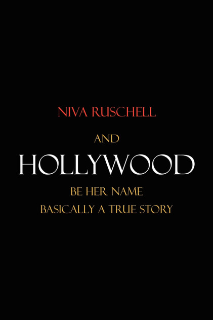And Hollywood Be Her Name And Hollywood Be Her Name