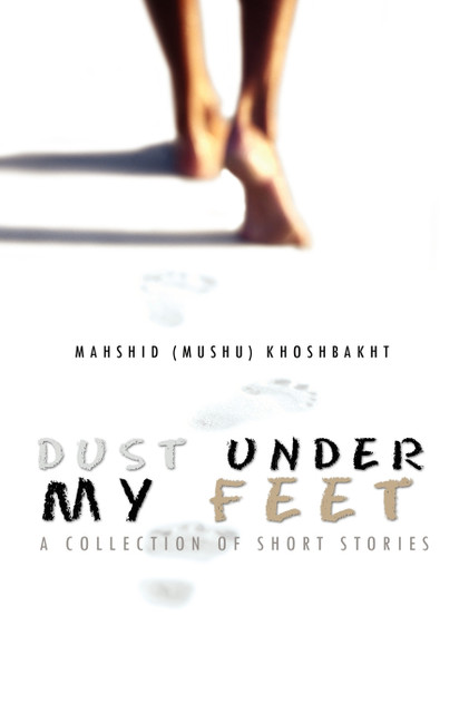 Dust Under My Feet Dust Under My Feet