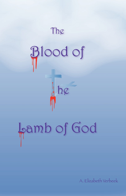 The Blood of the Lamb of God The Blood of the Lamb of God
