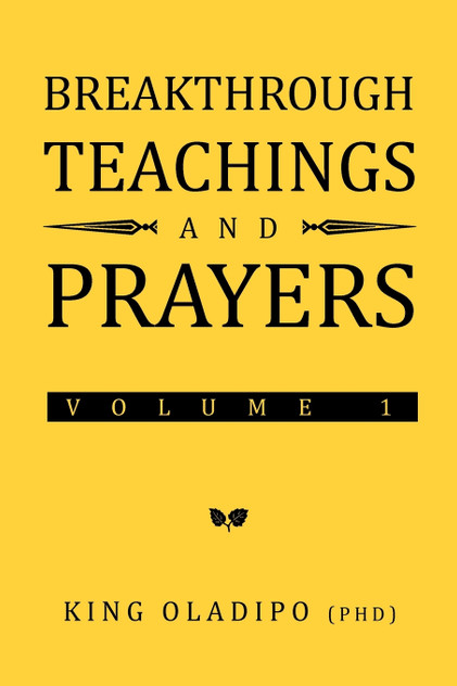 Breakthrough Teachings and Prayers Breakthrough Teachings and Prayers