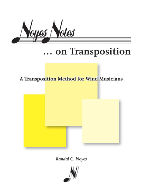 Noyes Notes...on Transposition Noyes Notes...on Transposition