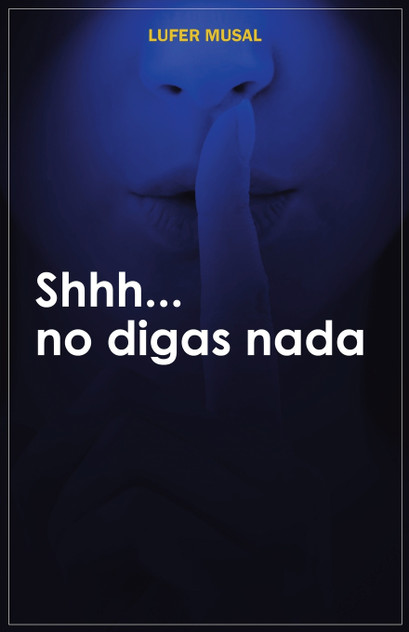 Shhh... No Digas NADA Shhh... No Digas NADA