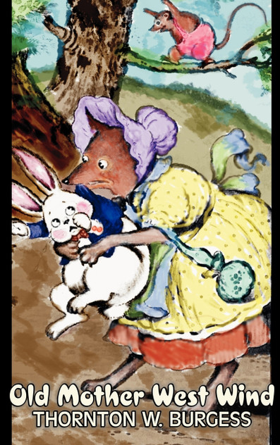 Old Mother West Wind by Thornton Burgess, Fiction, Animals, Fantasy & Magic Old Mother West Wind by Thornton Burgess, Fiction, Animals, Fantasy & Magic