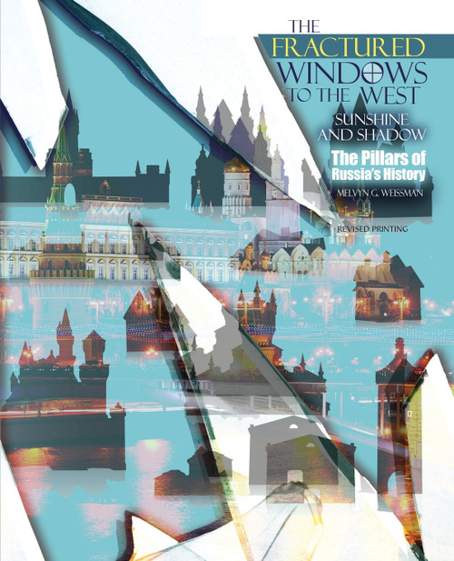 The Fractured Windows to the West The Fractured Windows to the West