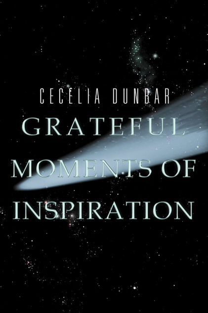 Grateful Moments of Inspiration Grateful Moments of Inspiration