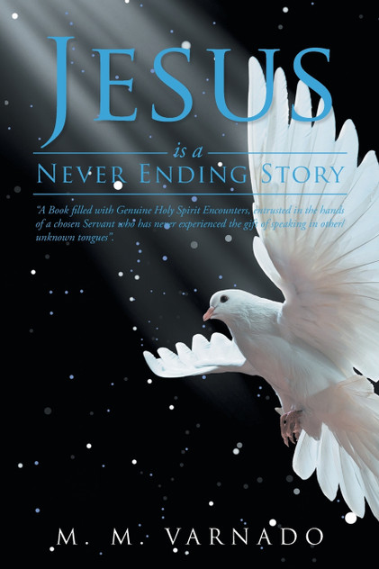 Jesus Is a Never Ending Story Jesus Is a Never Ending Story