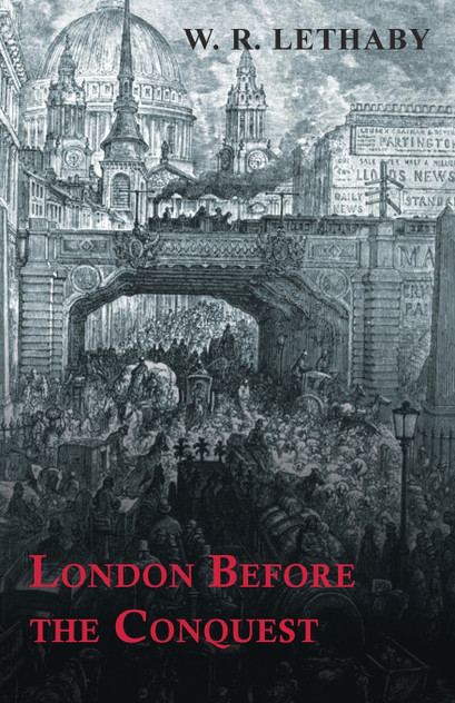London Before the Conquest London Before the Conquest
