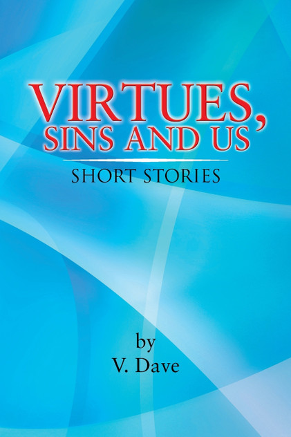Virtues, Sins and Us Virtues, Sins and Us