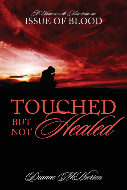 Touched But Not Healed Touched But Not Healed