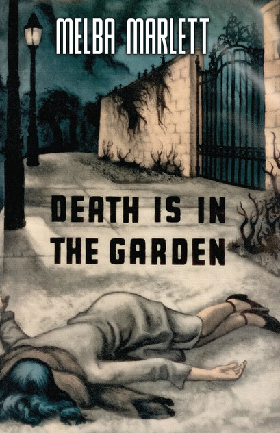 Death is in the Garden Death is in the Garden