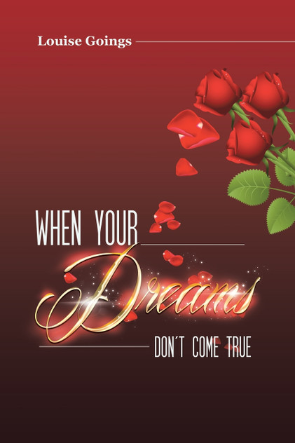 When Your Dreams Don't Come True When Your Dreams Don't Come True