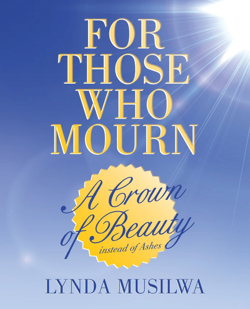For Those Who Mourn For Those Who Mourn