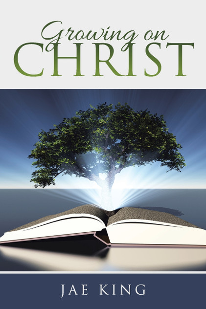 Growing on Christ Growing on Christ