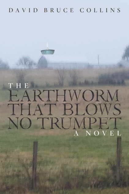 The Earthworm That Blows No Trumpet The Earthworm That Blows No Trumpet