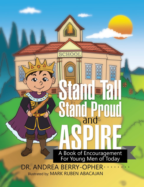 Stand Tall, Stand Proud, and Aspire Stand Tall, Stand Proud, and Aspire