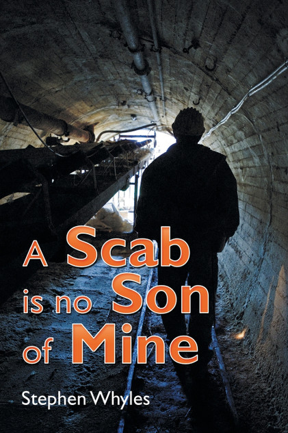 A Scab Is No Son of Mine A Scab Is No Son of Mine